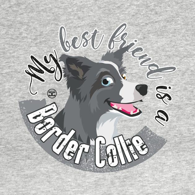 My Best Friend is a... Border Collie - Merle by DoggyGraphics